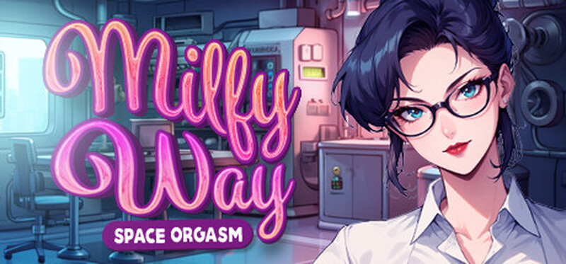 【沙盒SLG/偷窥/无码/全动态/PC】熟女银河：太空高潮（Milfy Way- Space Orgasm）STEAM官中版 [PC]-柠檬ACG
